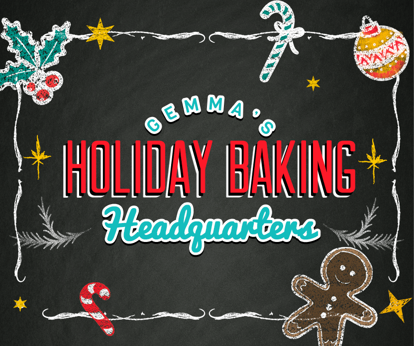 Gemma's Holiday Baking Headquarters Banner