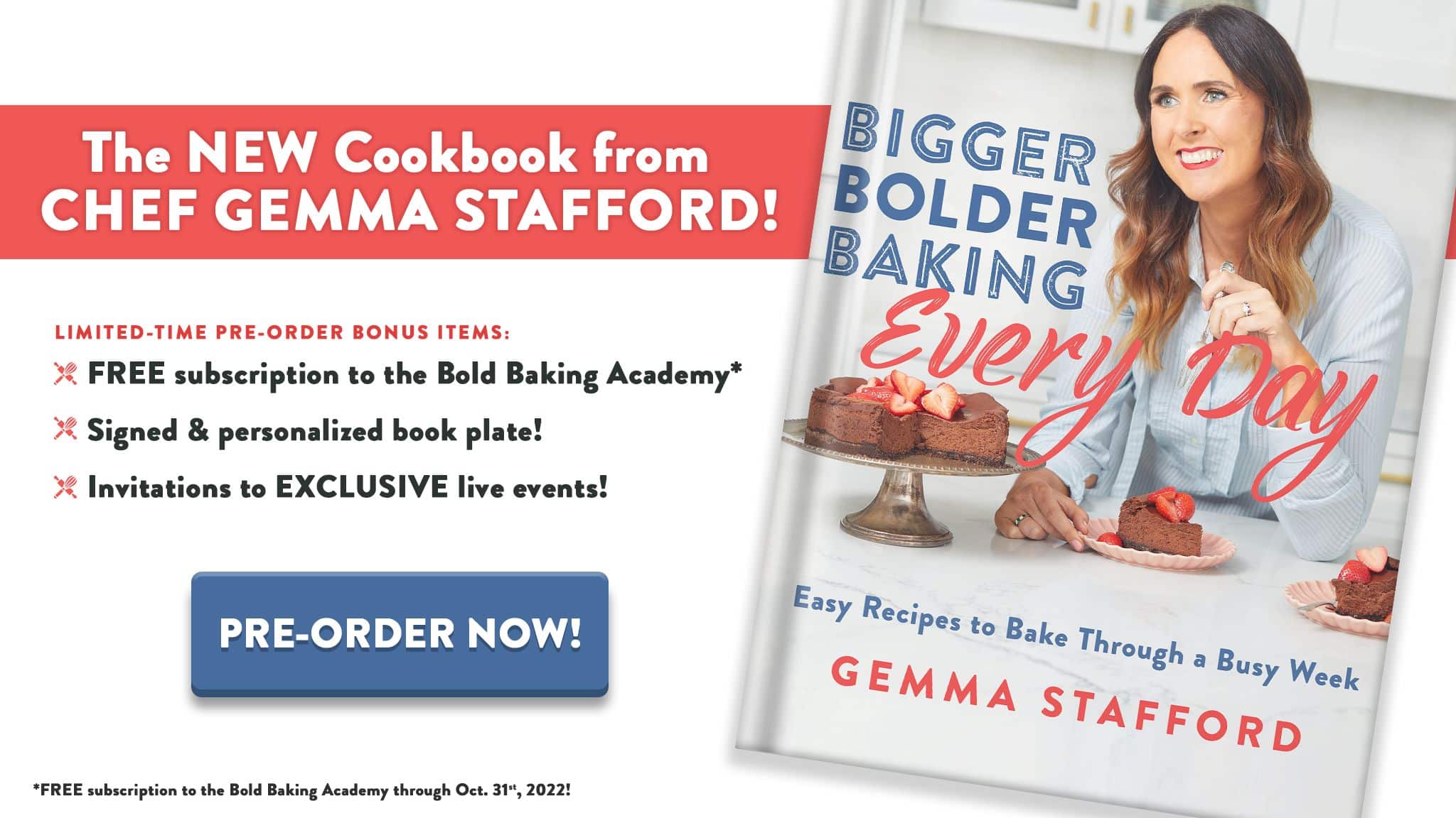 Banner for my new cookbook, Bigger Bolder Baking Every Day. Click the image to pre-order now!
