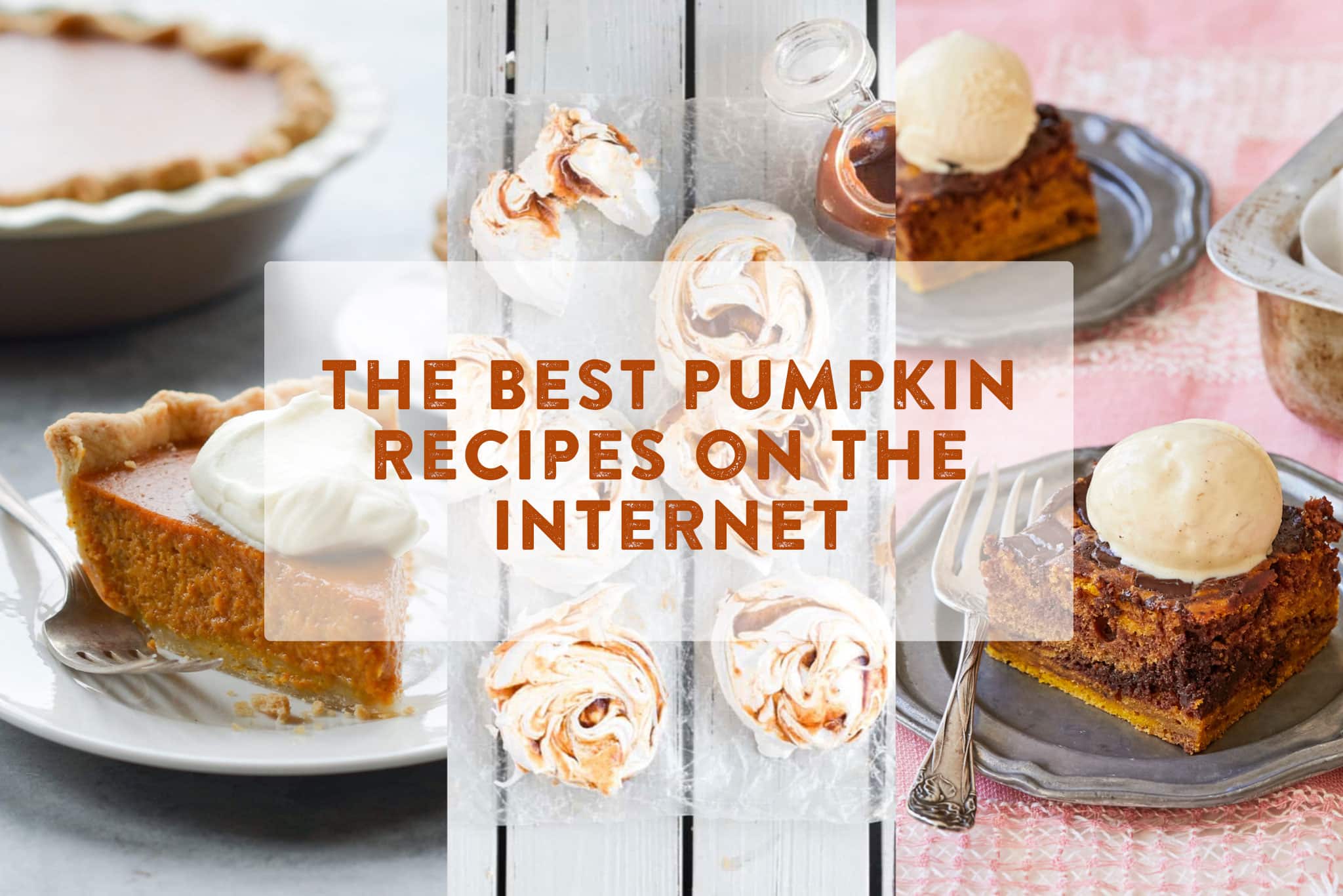 Photos of perfect pumpkin pie next to pumpkin butter pavlovas, next to marbled pumpkin pie brownies.