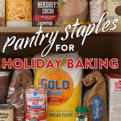 Essential Pantry Staples to Stock up for Holiday Baking